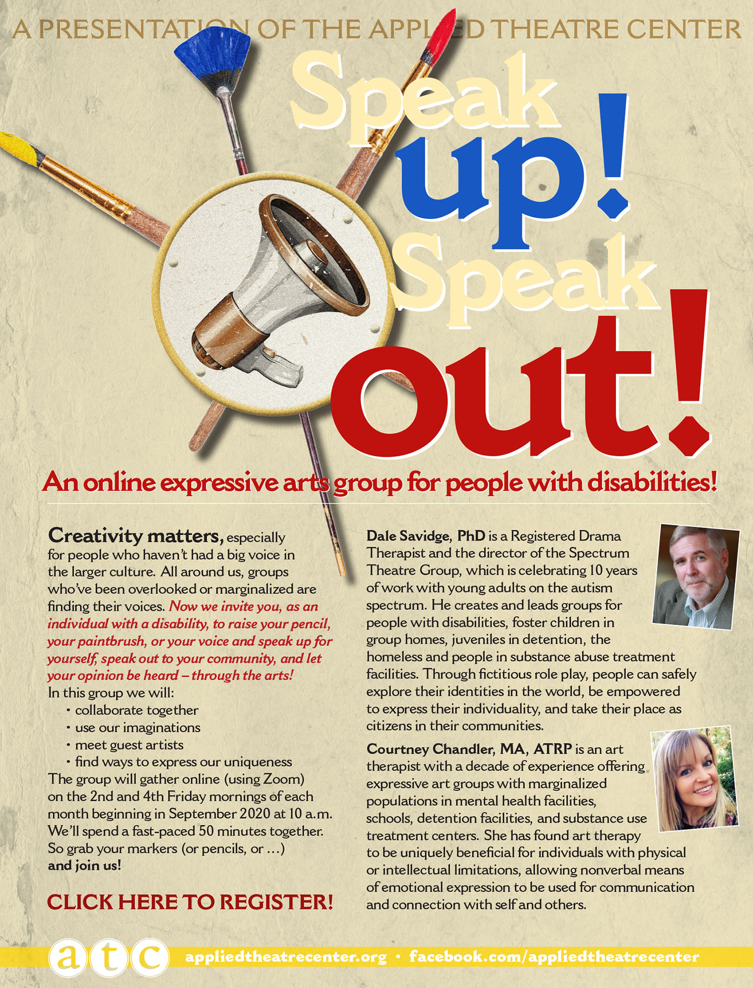 Speak Out! Speak Up! is an online group for adults with disabilities who want to find their voice and express themselves through the arts.